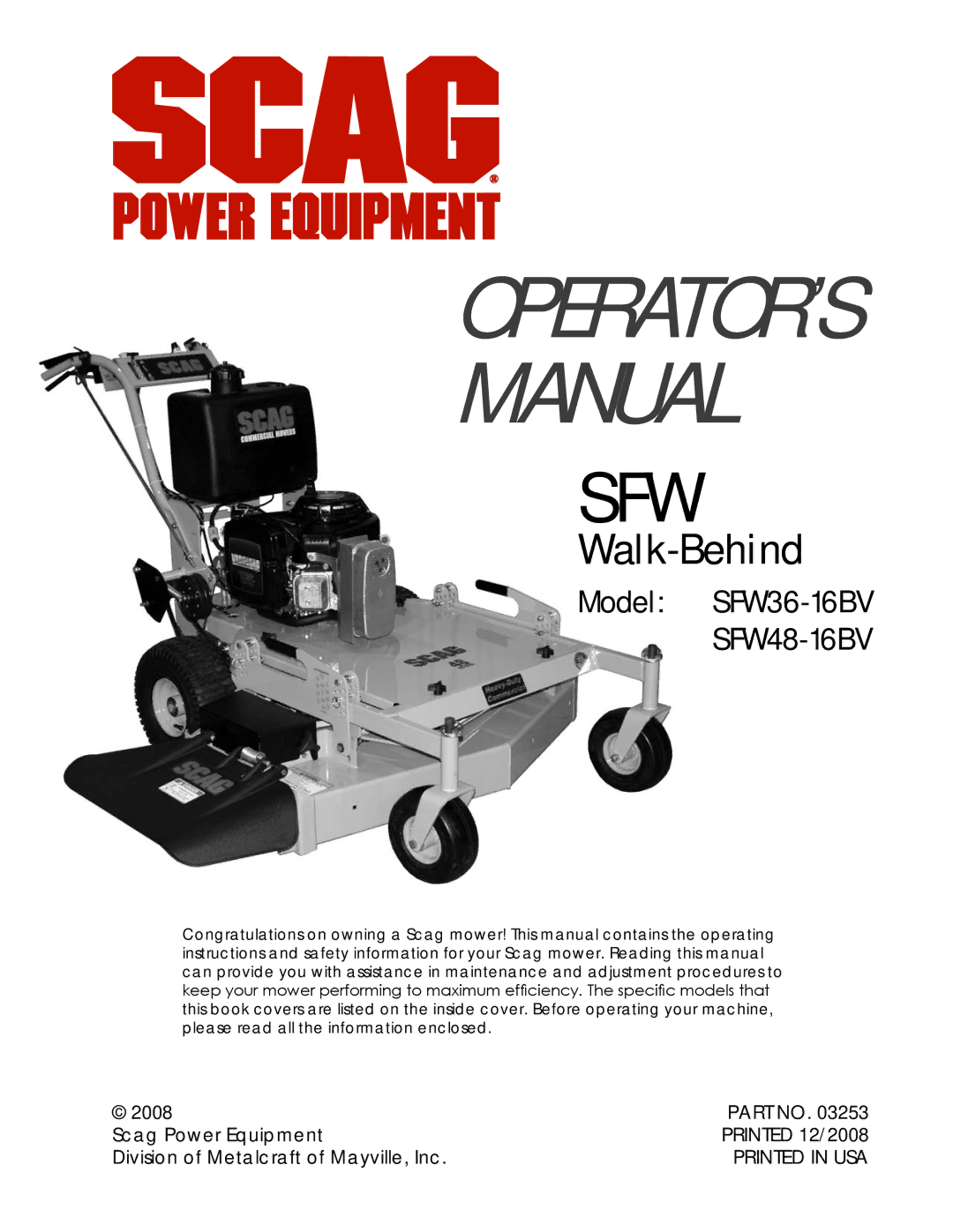 Scag Power Equipment SFW36-16BV manual OPERATOR’S Manual 