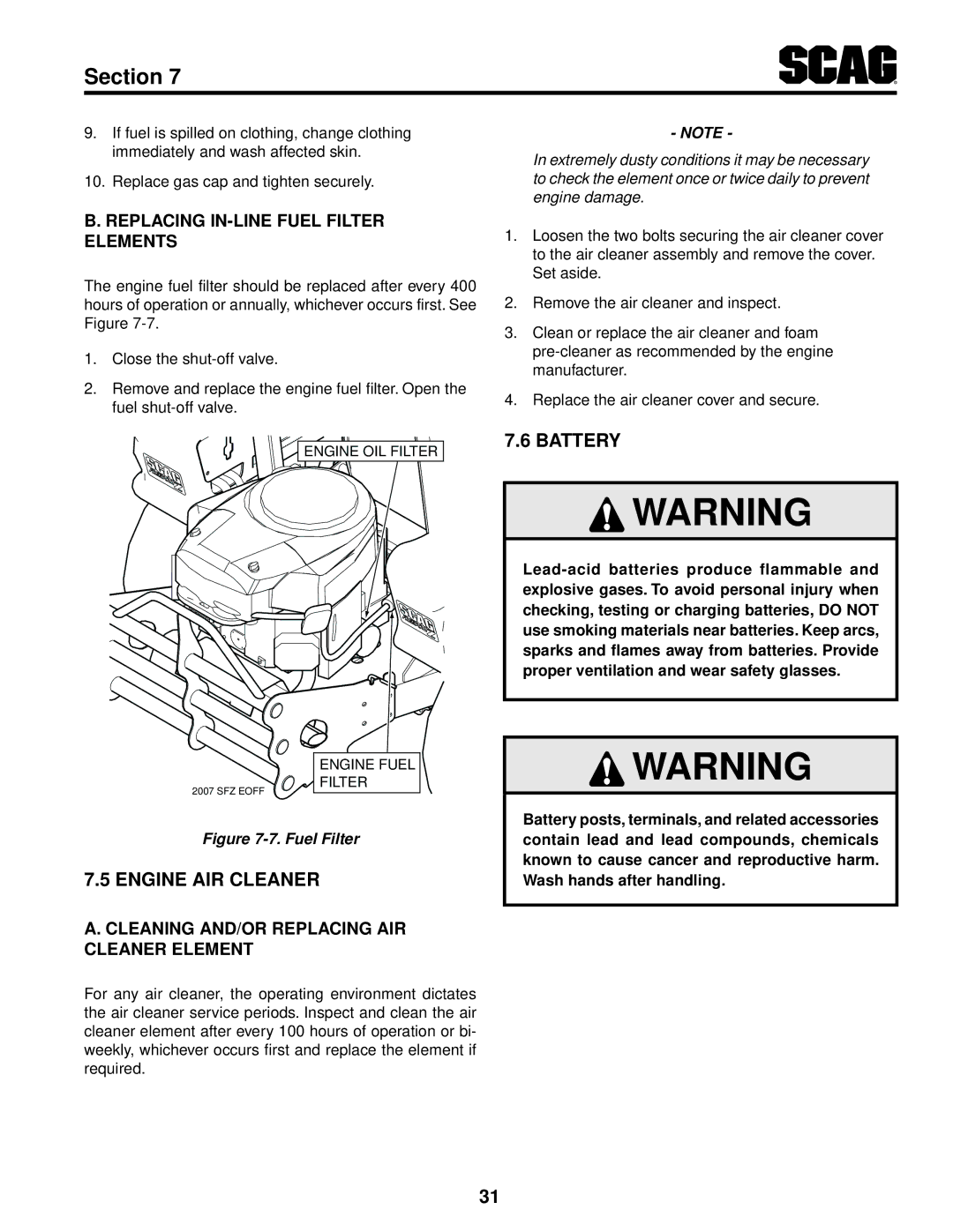 Scag Power Equipment SFZ36-17KA, SFZ36-20BS, SFZ61-28BS Battery, Engine Air Cleaner, Replacing In-Line Fuel Filter Elements 