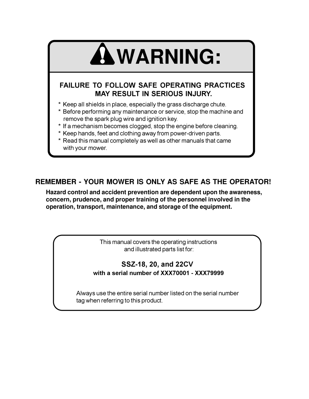 Scag Power Equipment operating instructions Remember Your Mower is only AS Safe AS the Operator, SSZ-18, 20, and 22CV 