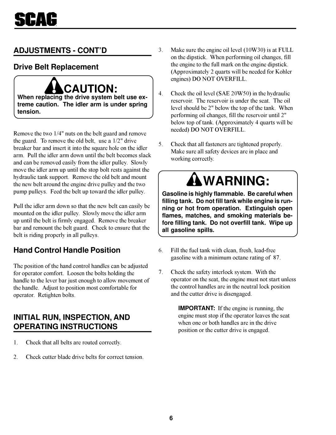 Scag Power Equipment SSZ operating instructions Drive Belt Replacement, Hand Control Handle Position 