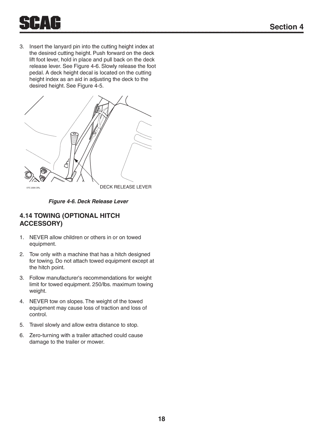 Scag Power Equipment STC48V-22FS-LE, STC61V-27CV, STC52V-24FX Towing optional hitch accessory, Deck Release Lever 