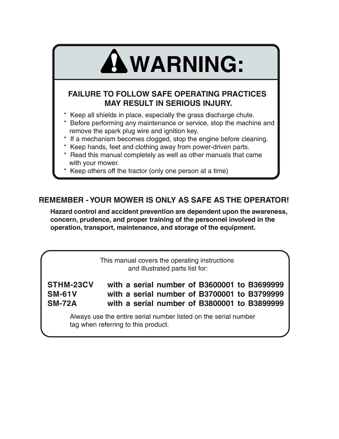 Scag Power Equipment manual Remember Your Mower is only AS Safe AS the Operator, STHM-23CV SM-61V SM-72A 