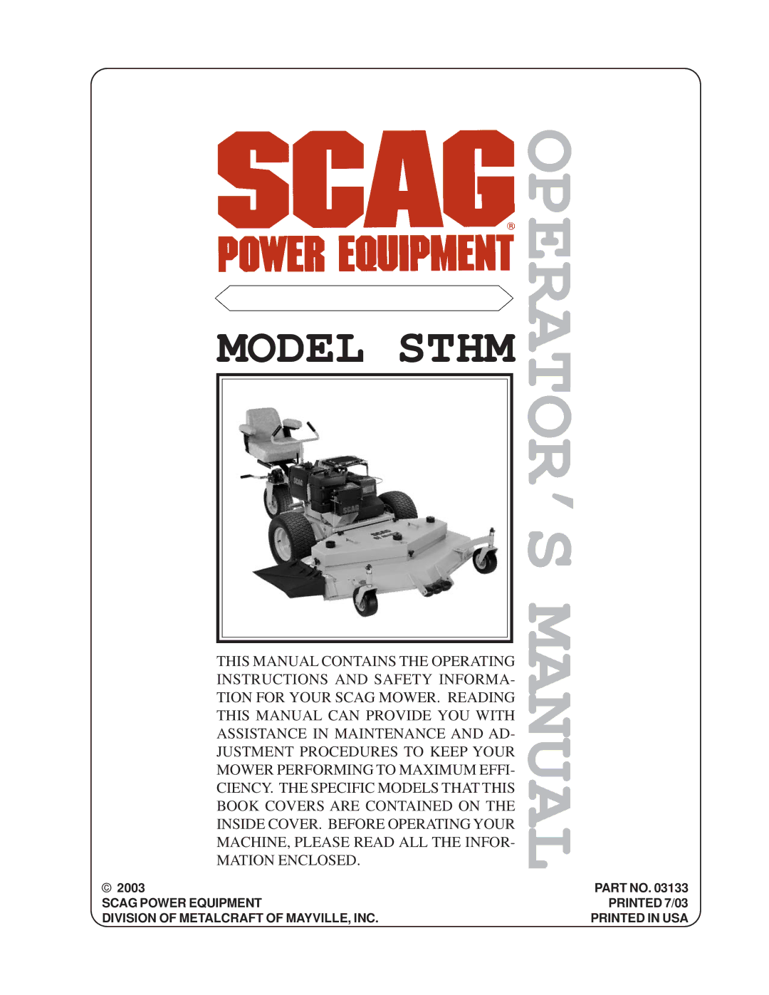 Scag Power Equipment STHM manual OPERATOR’S Manual 