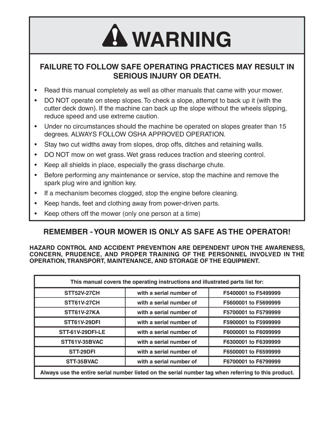 Scag Power Equipment STT61V-35BVAC, STT-29DFI, STT61V-29DFI Remember Your Mower is only AS Safe AS the Operator, STT-35BVAC 