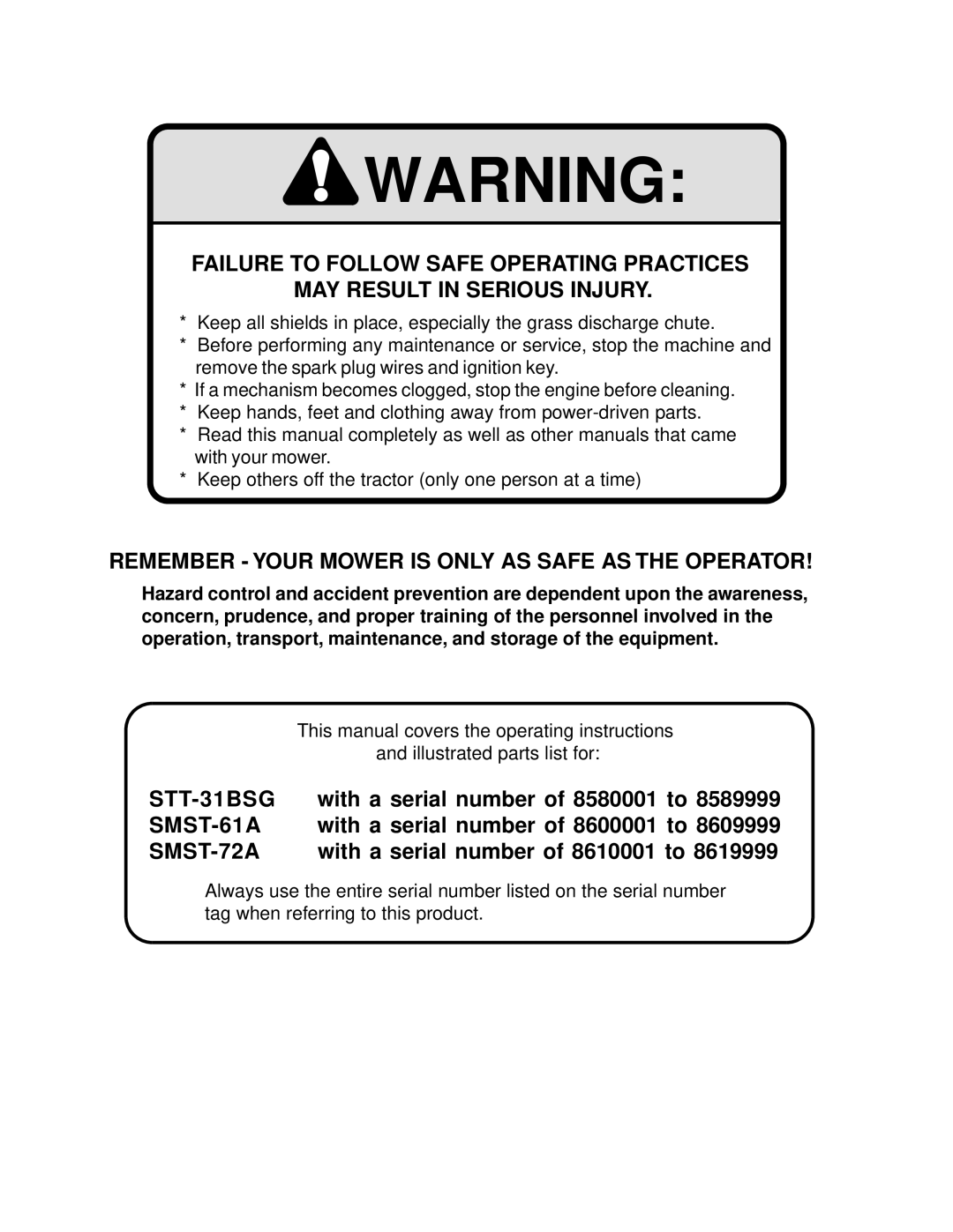 Scag Power Equipment STT-31BSG manual Remember Your Mower is only AS Safe AS the Operator 