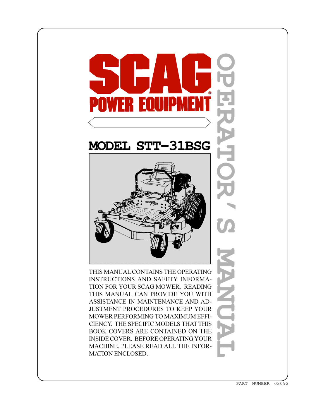 Scag Power Equipment STT-31BSG manual OPERATOR’S Manual 