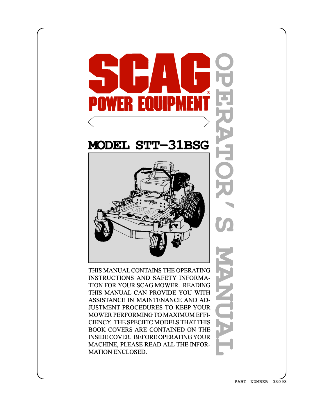 Scag Power Equipment manual Operator’S Manual, MODEL STT-31BSG 
