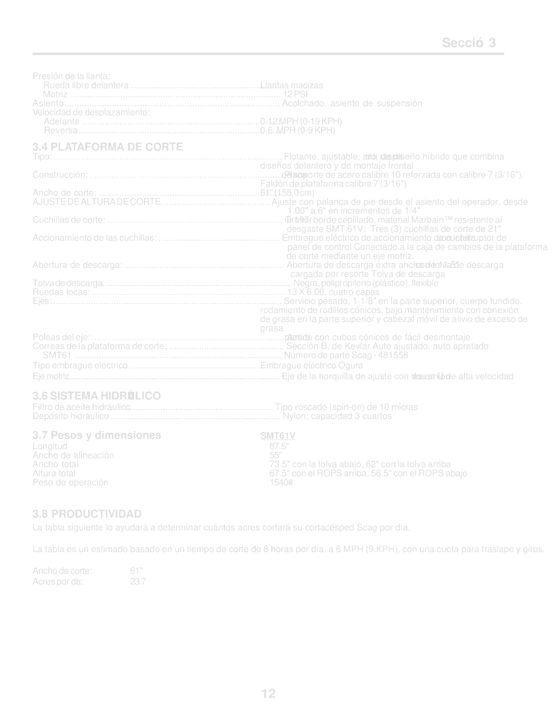 Scag Power Equipment STT61V-25KBD-SS manual Productividad, Dimensiones y Pesos, Hidráulico Sistema, Corte DE Plataforma 