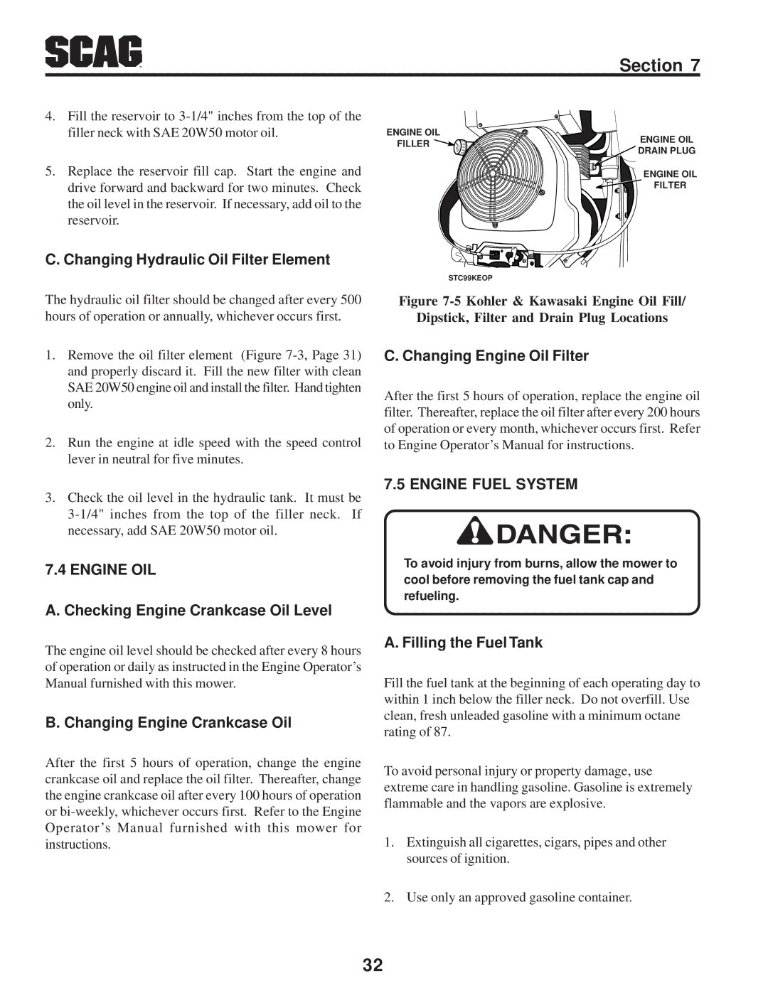 Scag Power Equipment STWC operating instructions Engine Fuel System, Engine OIL 