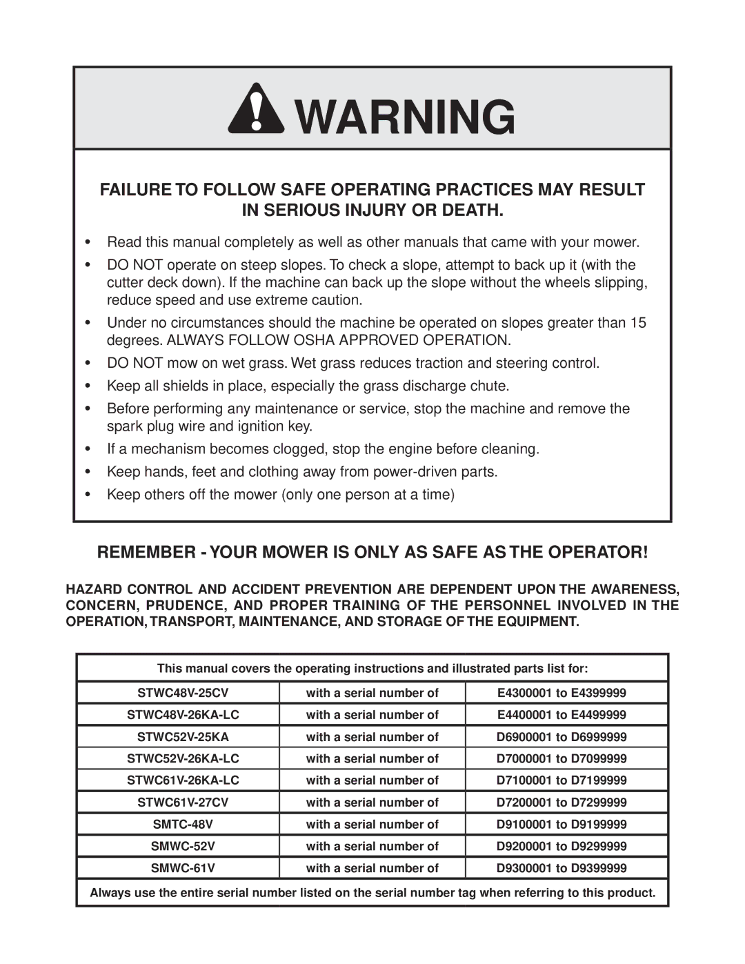 Scag Power Equipment STWC48V-26KA-LC, STWC48V-25CV Remember Your Mower is only AS Safe AS the Operator 