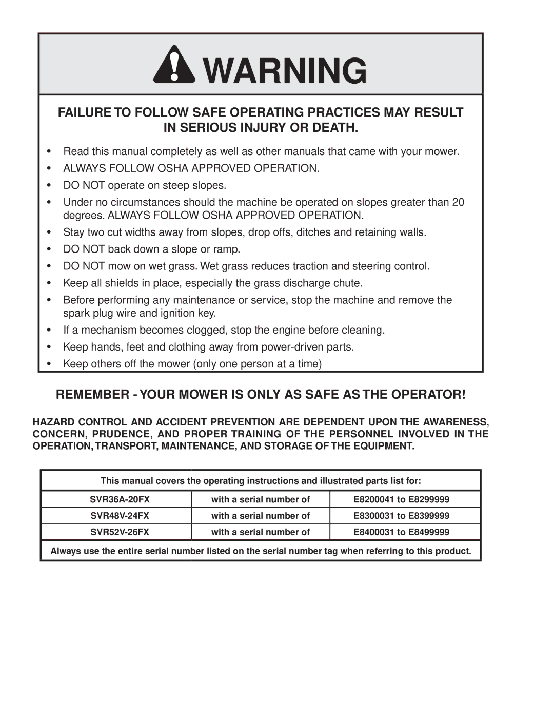 Scag Power Equipment SVR48V-24FX, SVR52V-26FX, SVR36A-20FX manual Remember Your Mower is only AS Safe AS the Operator 