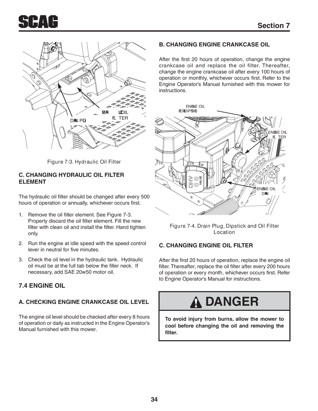 Scag Power Equipment SVR61V-29FX manual Engine Oil, Changing Engine Crankcase Oil, Changing Hydraulic Oil Filter Element 