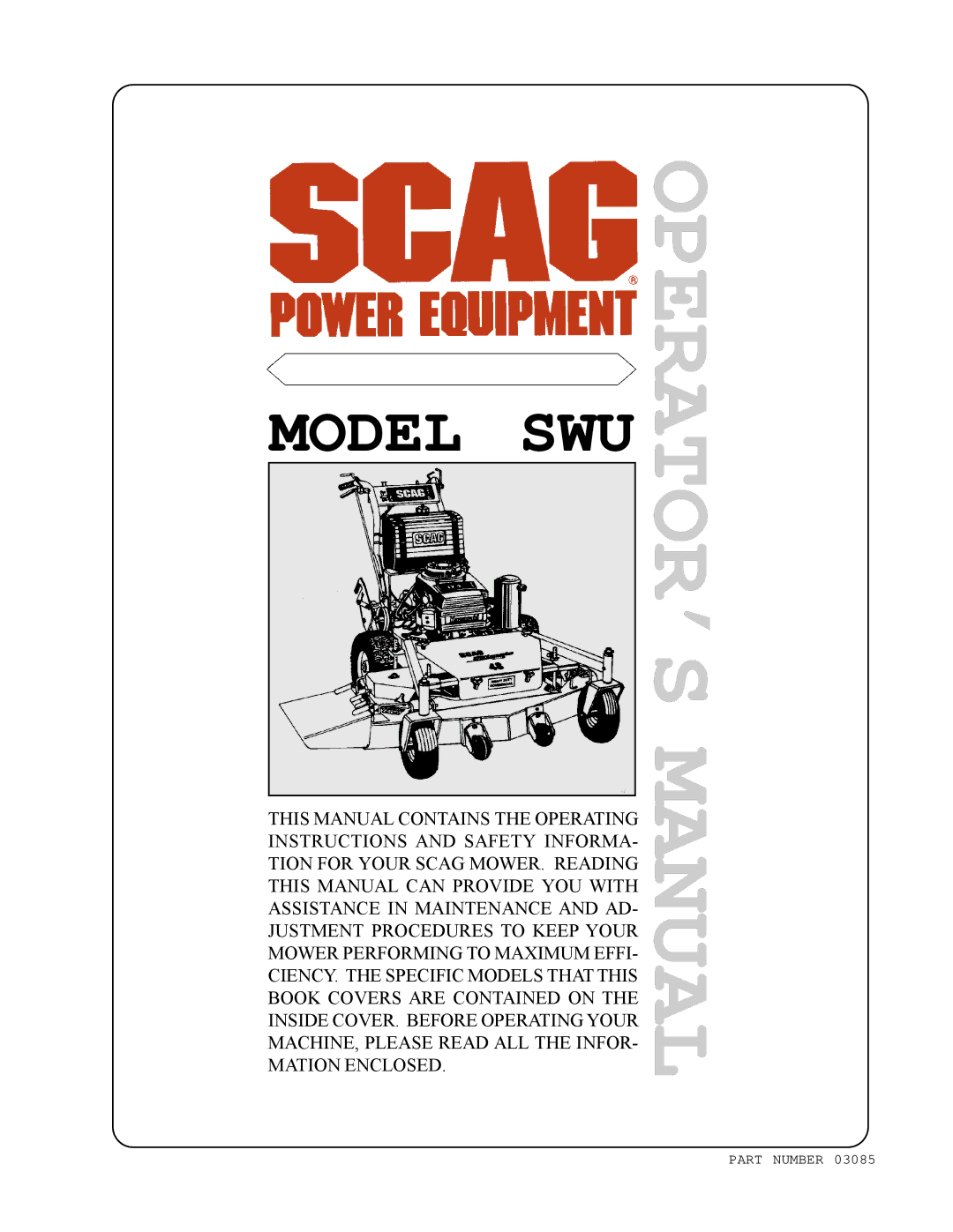 Scag Power Equipment SWU manual OPERATOR’S Manual 