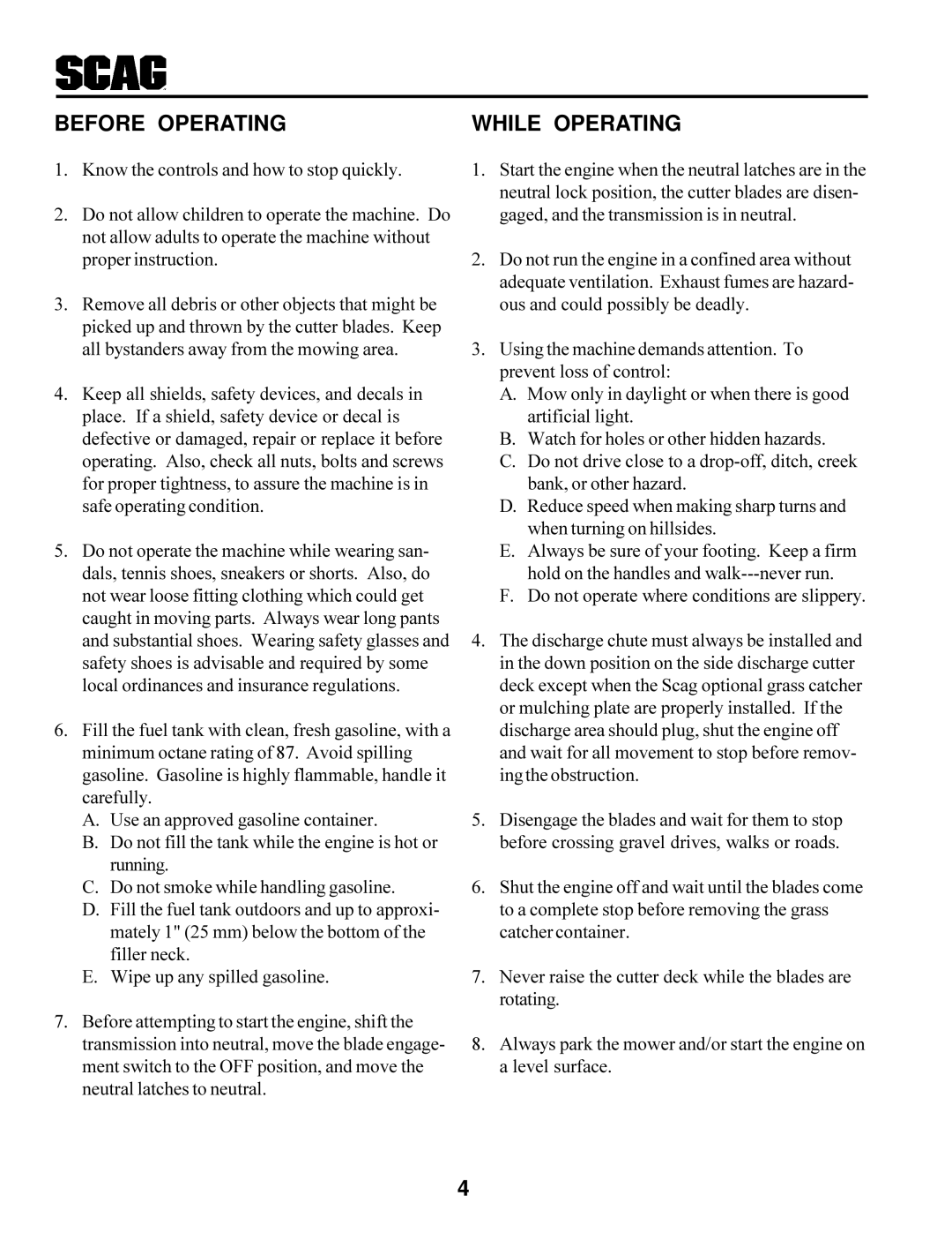 Scag Power Equipment SWU manual Before Operating While Operating, Do not operate where conditions are slippery 