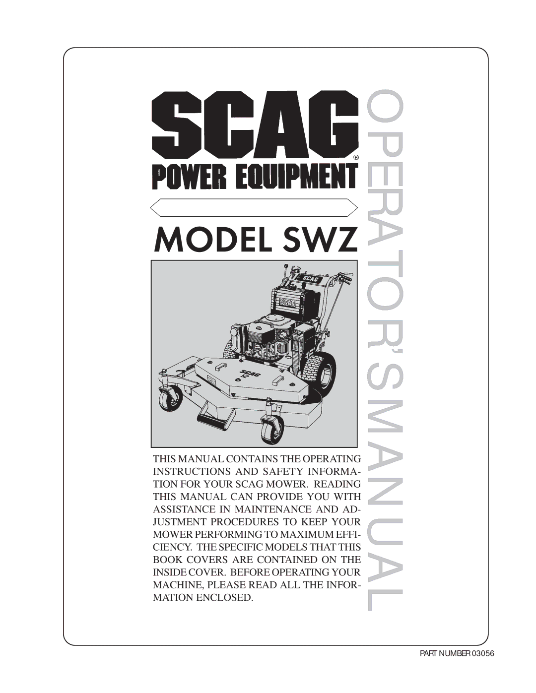 Scag Power Equipment SWZ manual OPERATOR’S Manual 