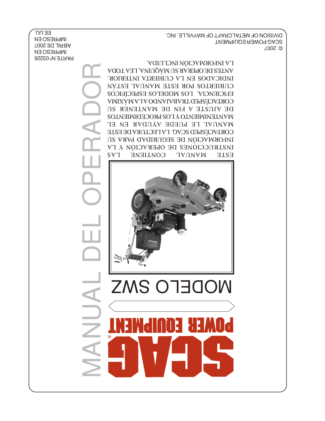 Scag Power Equipment SWZ-19KAI, SWZ52V-19KAI, SWZ48V-17KAI, SWZ36A-17KAI, SWZ-21KAE, SWZ52V-17KAI manual Manual DEL Operador 