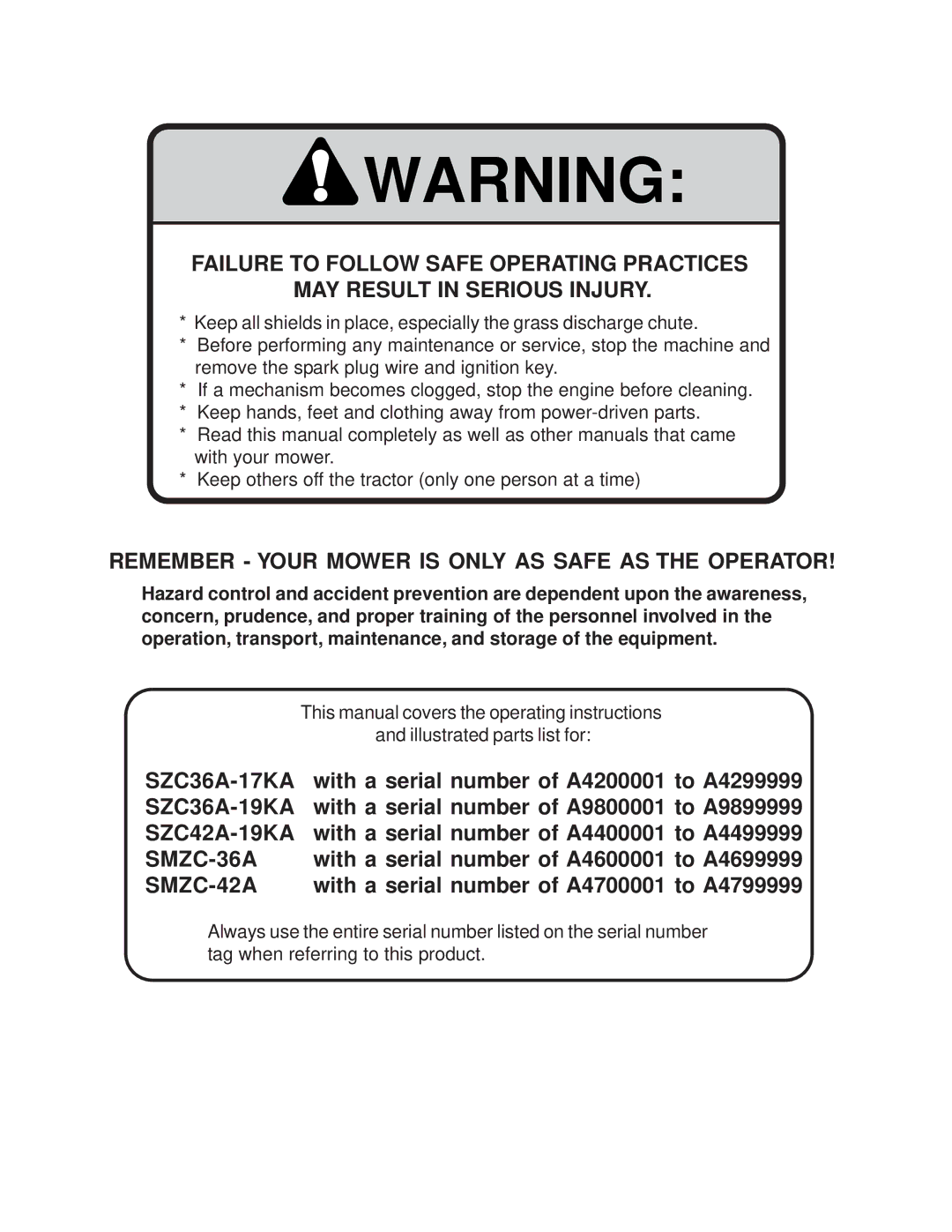 Scag Power Equipment SZC manual Remember Your Mower is only AS Safe AS the Operator 