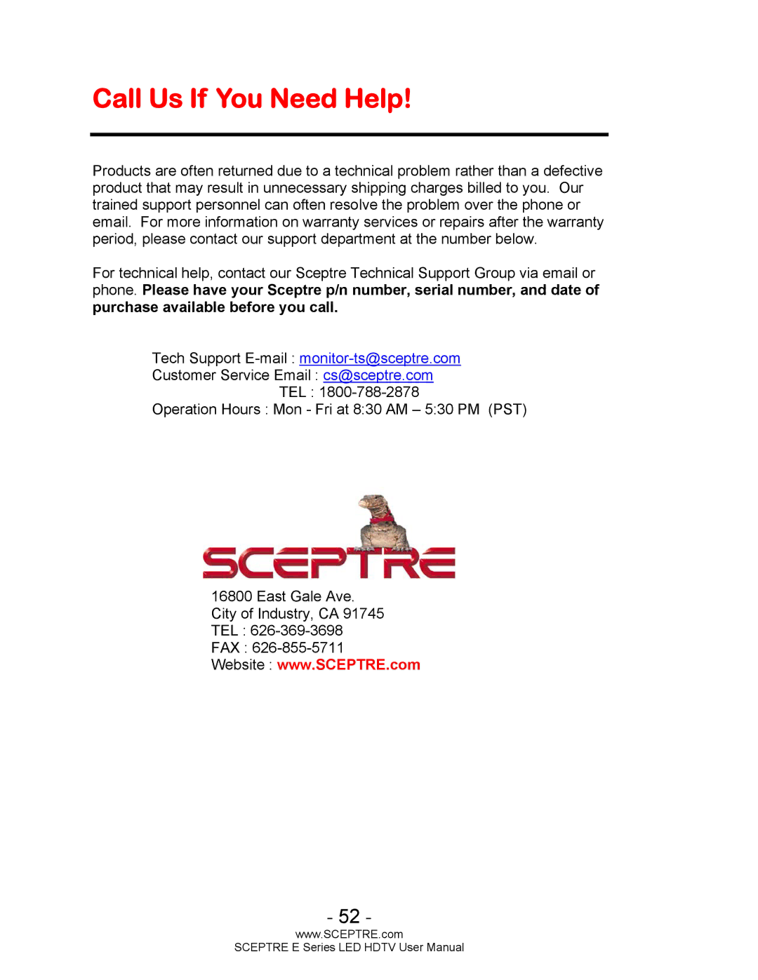 Sceptre Technologies E Series user manual Call Us If You Need Help 