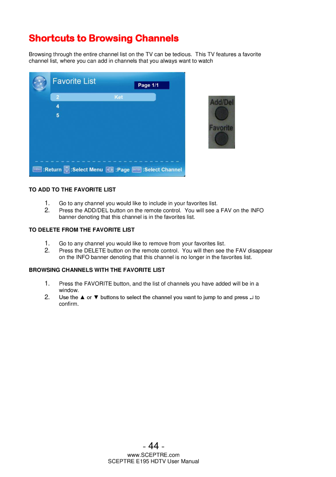 Sceptre Technologies E195 user manual Shortcuts to Browsing Channels, To ADD to the Favorite List 