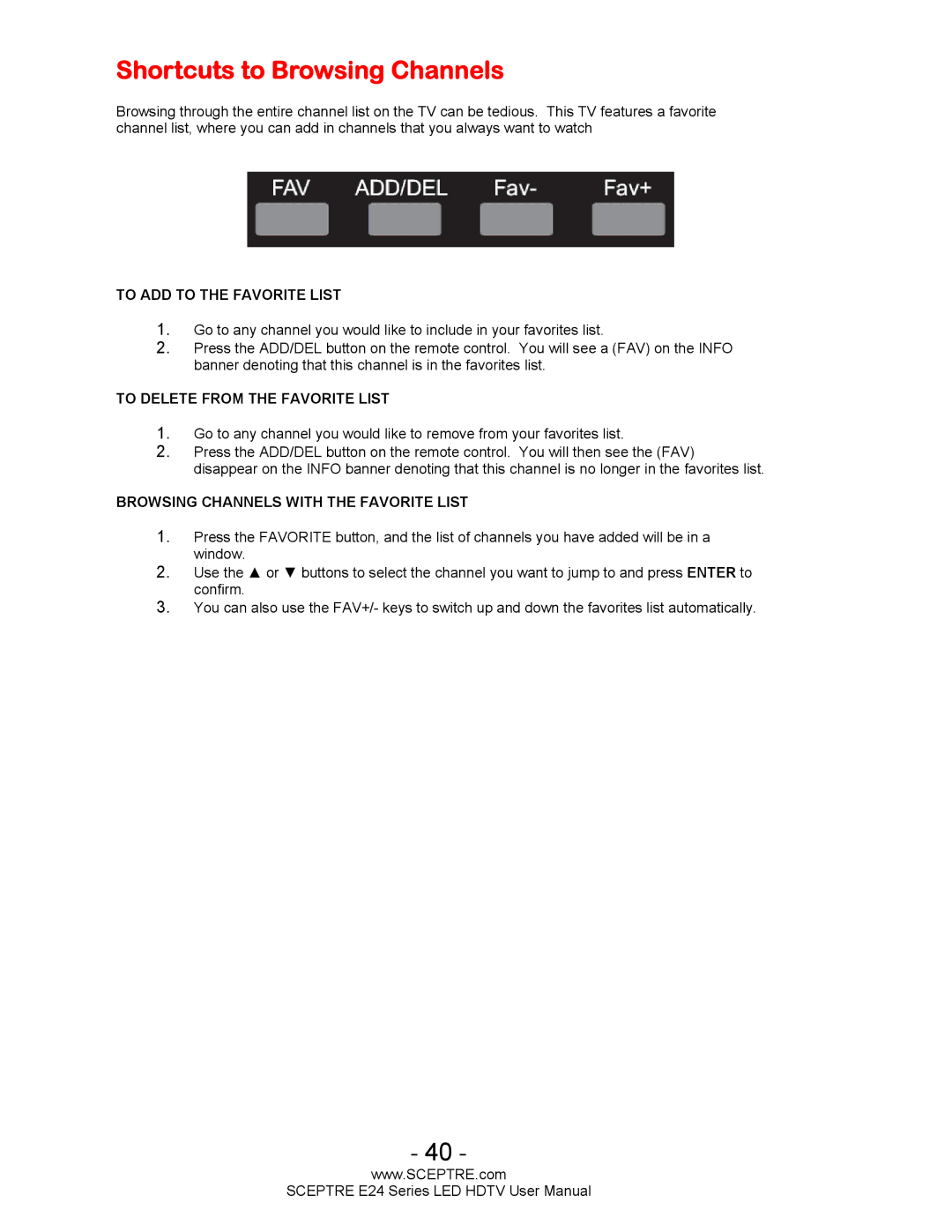 Sceptre Technologies E24 Series user manual Shortcuts to Browsing Channels, To ADD to the Favorite List 