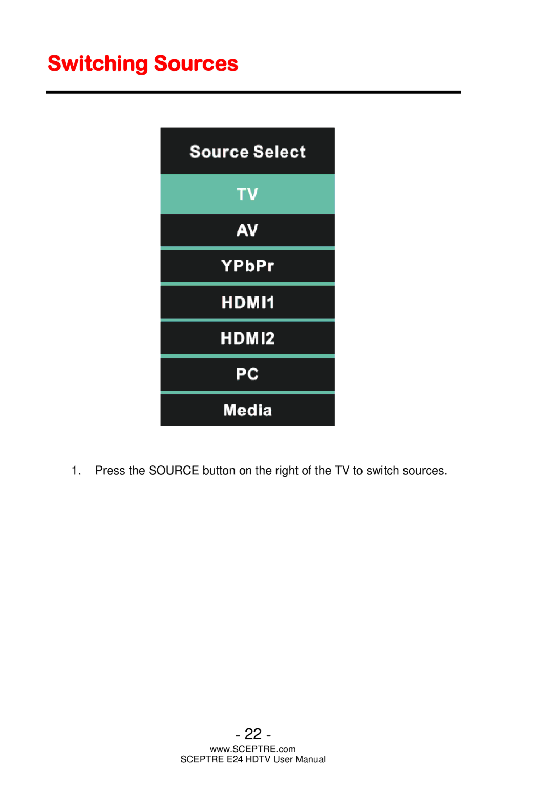 Sceptre Technologies E24 user manual Switching Sources 