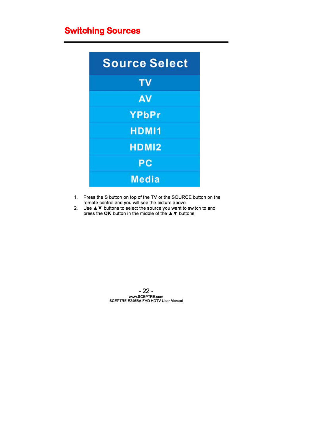 Sceptre Technologies LED HDTV, E246BV-FHD, E236BV-FHD user manual Switching Sources 