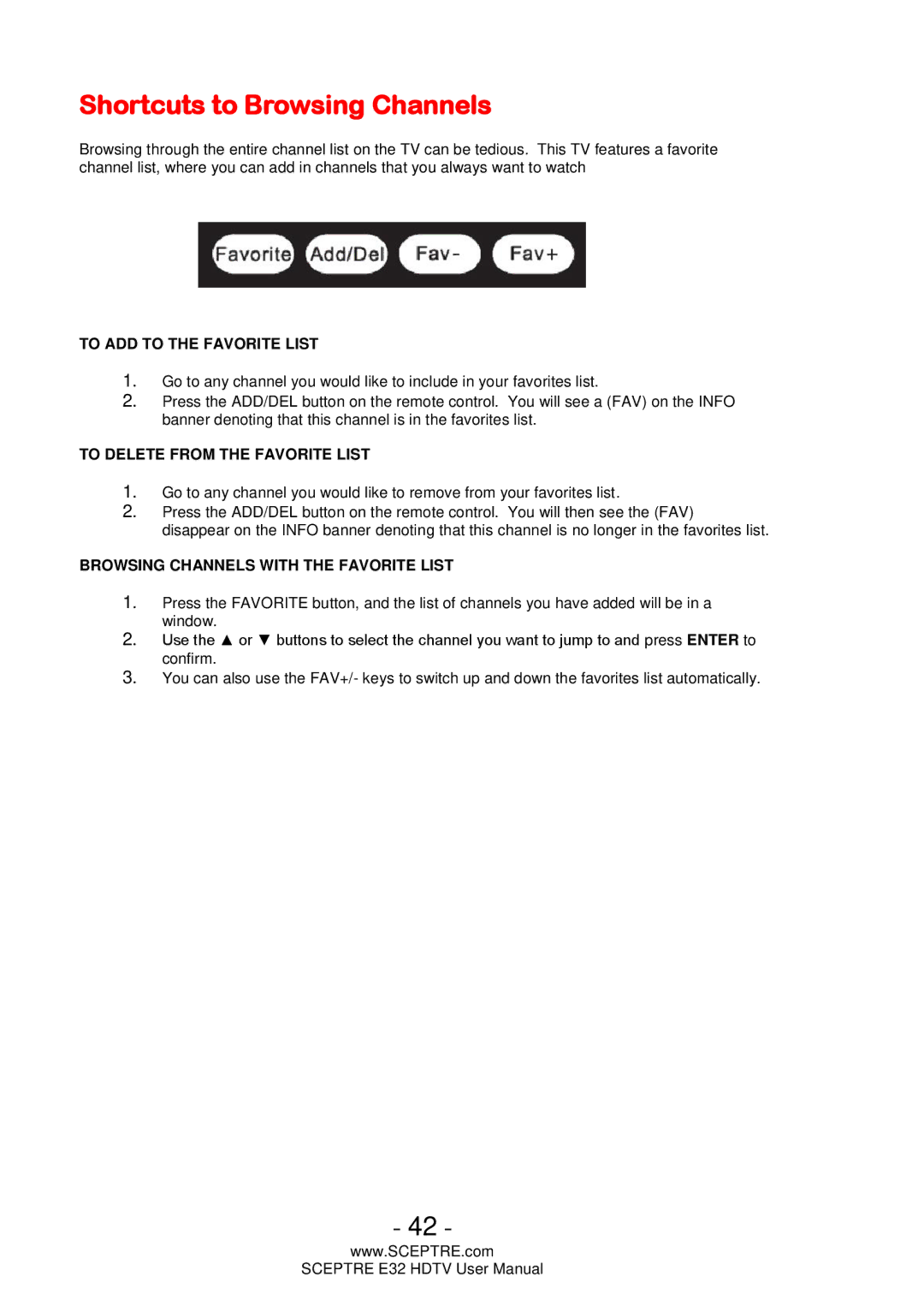 Sceptre Technologies E32 user manual Shortcuts to Browsing Channels, To ADD to the Favorite List 