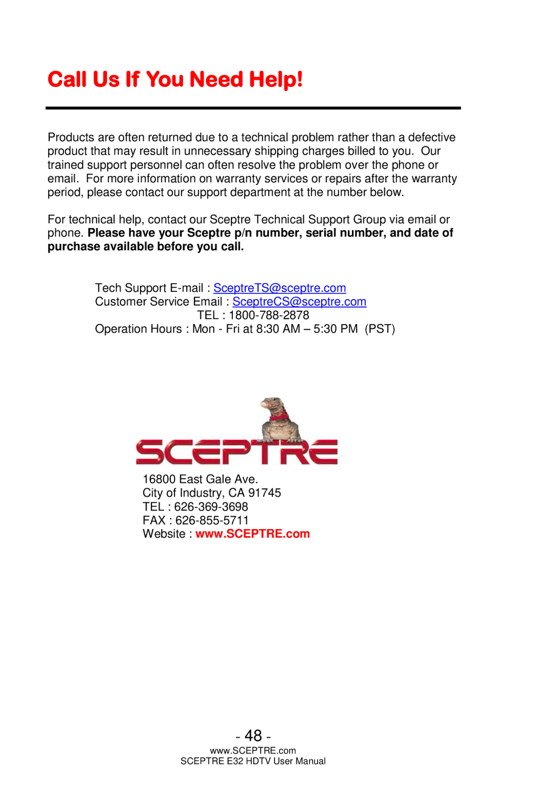 Sceptre Technologies E32 user manual Call Us If You Need Help 