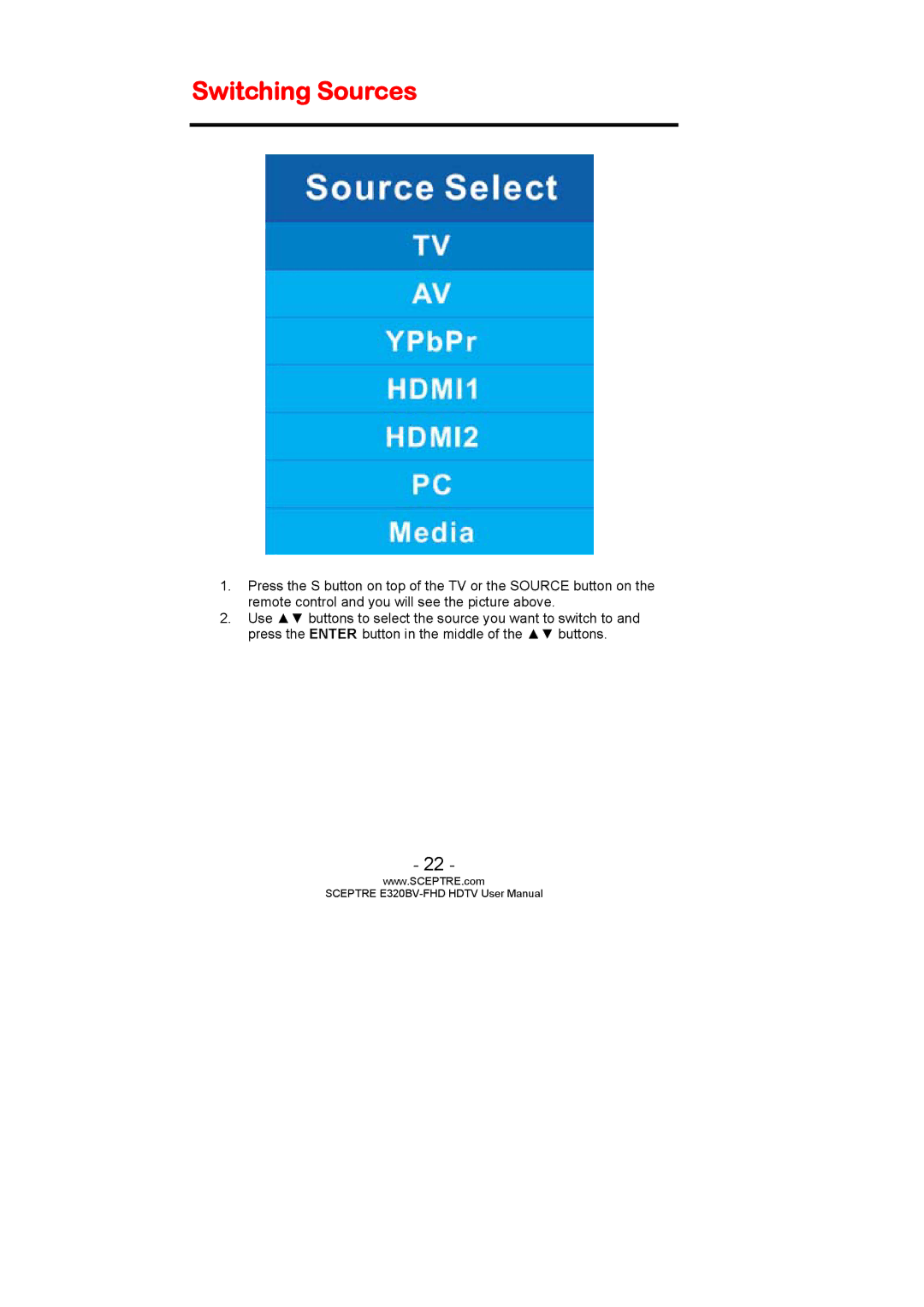 Sceptre Technologies E320BV-FHD user manual Switching Sources 