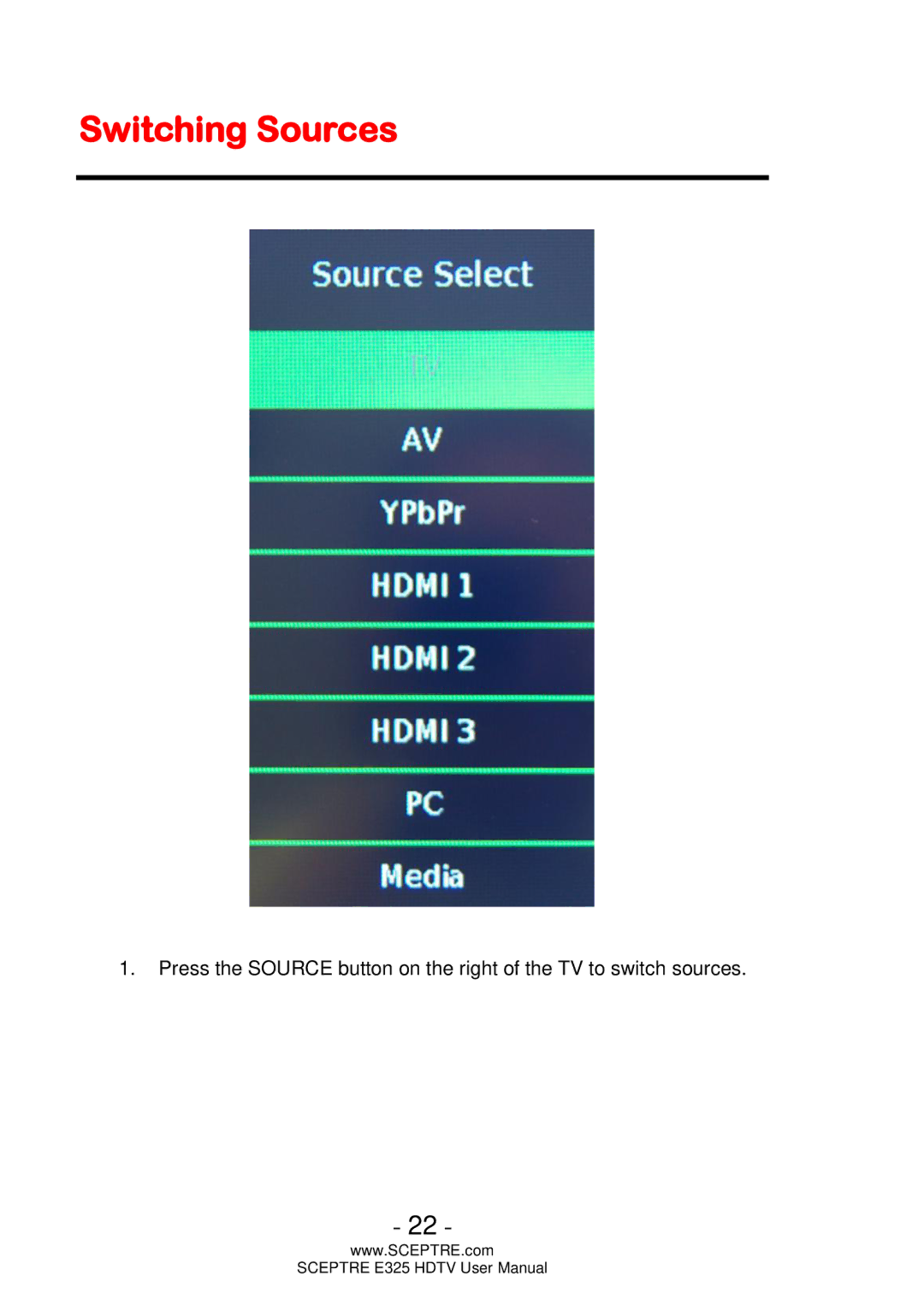 Sceptre Technologies E325 user manual Switching Sources 