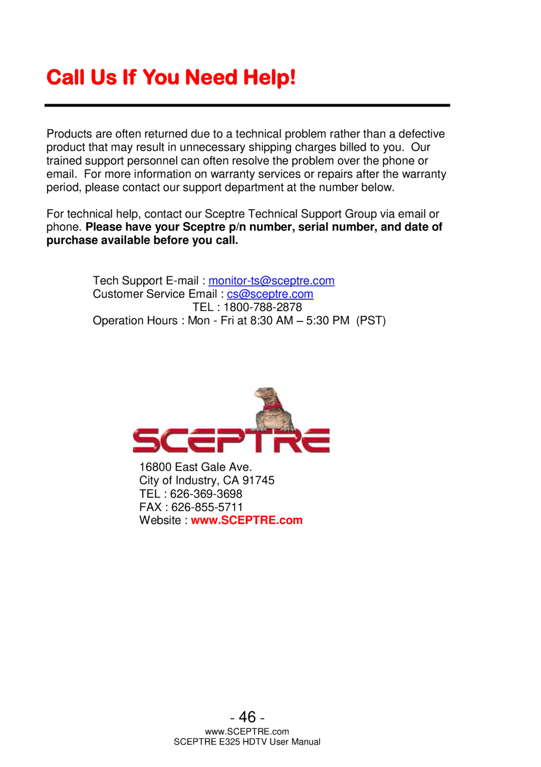 Sceptre Technologies E325 user manual Call Us If You Need Help 