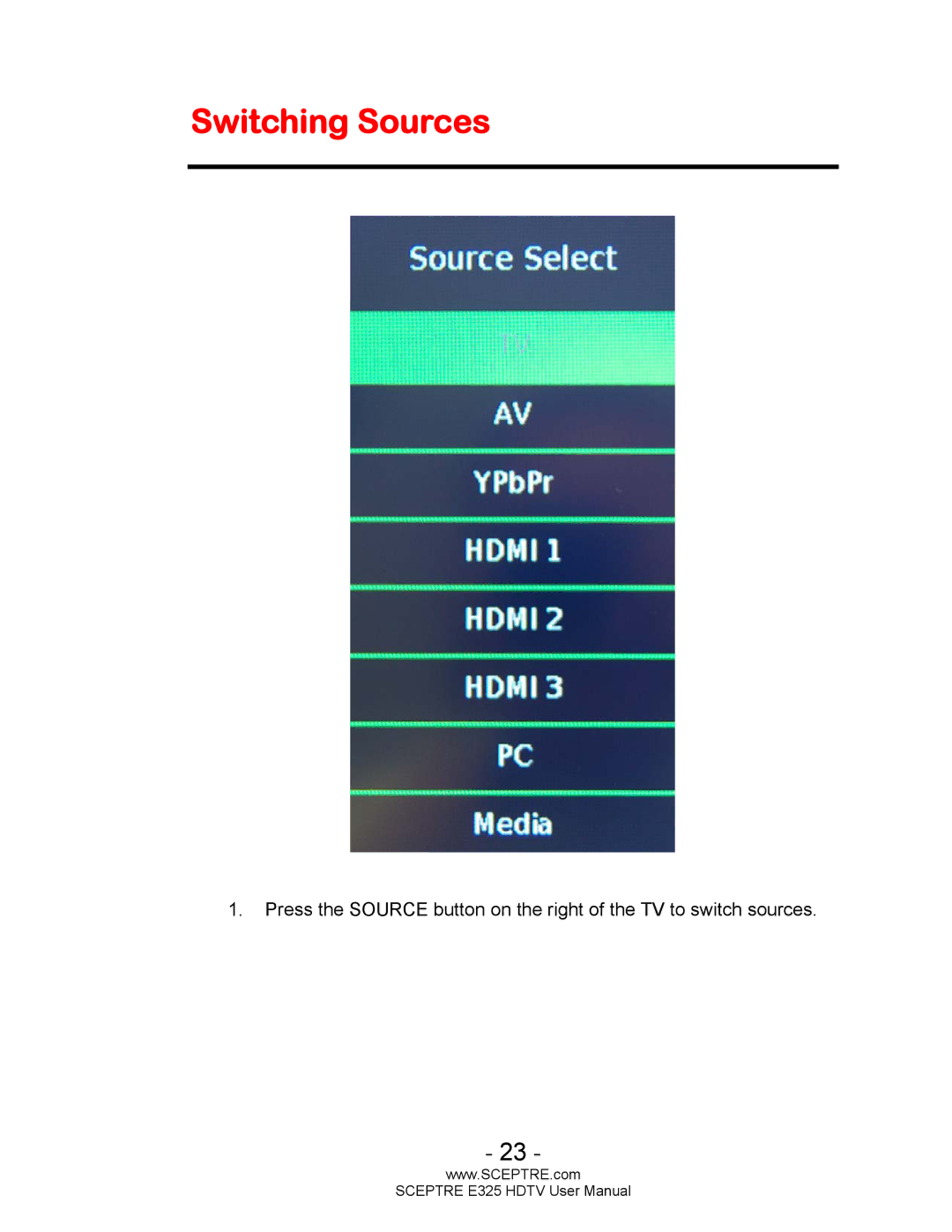 Sceptre Technologies E325BVHDC user manual Switching Sources 