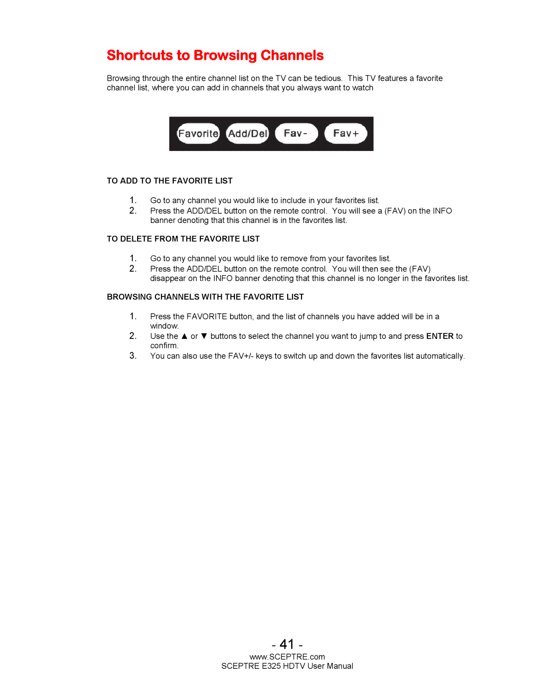 Sceptre Technologies E325BVHDC user manual Shortcuts to Browsing Channels, To ADD to the Favorite List 