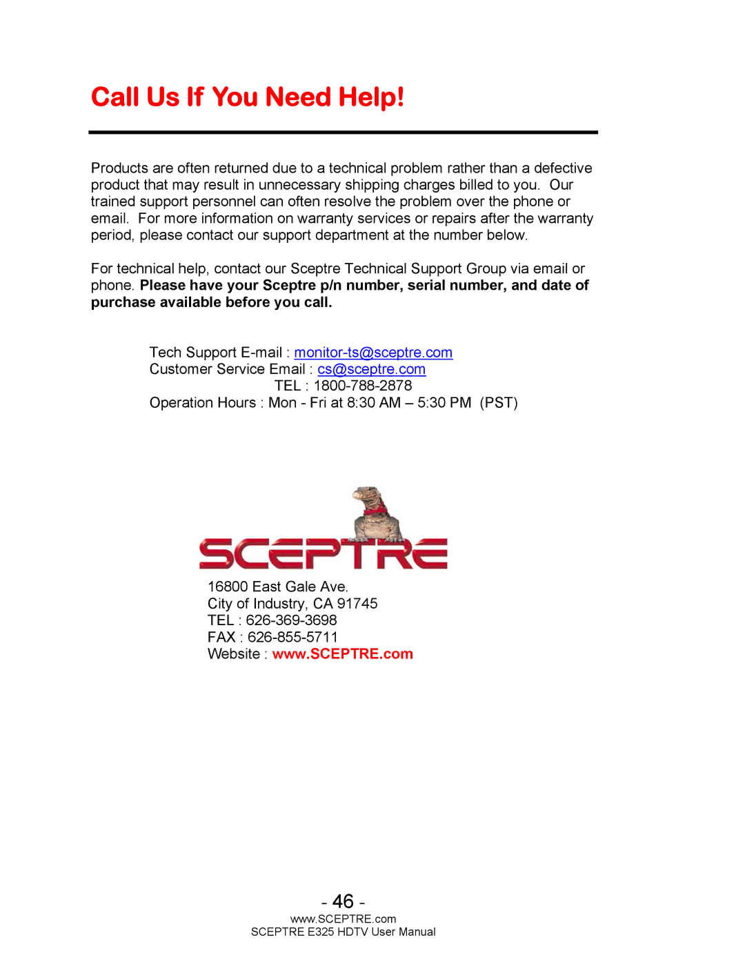 Sceptre Technologies E325BVHDC user manual Call Us If You Need Help 