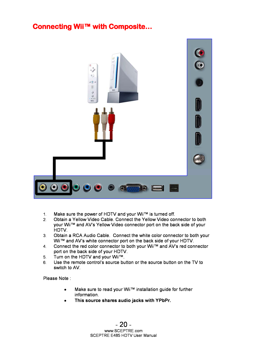 Sceptre Technologies E485 user manual Connecting Wii with Composite…, This source shares audio jacks with YPbPr 