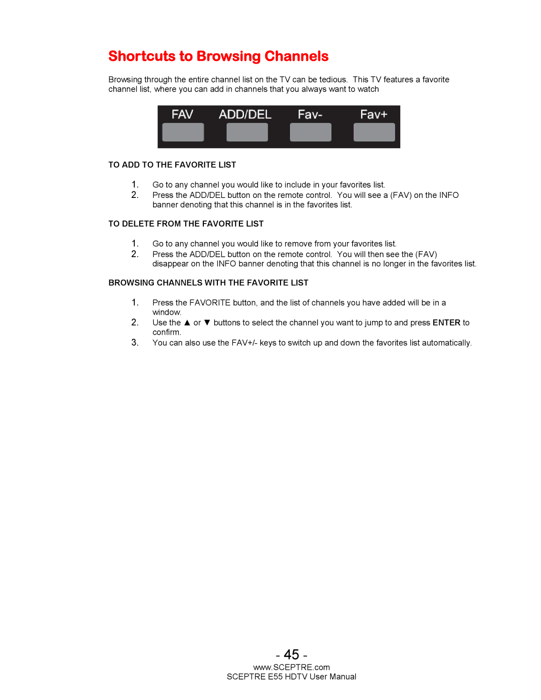 Sceptre Technologies E55 user manual Shortcuts to Browsing Channels, To ADD to the Favorite List 