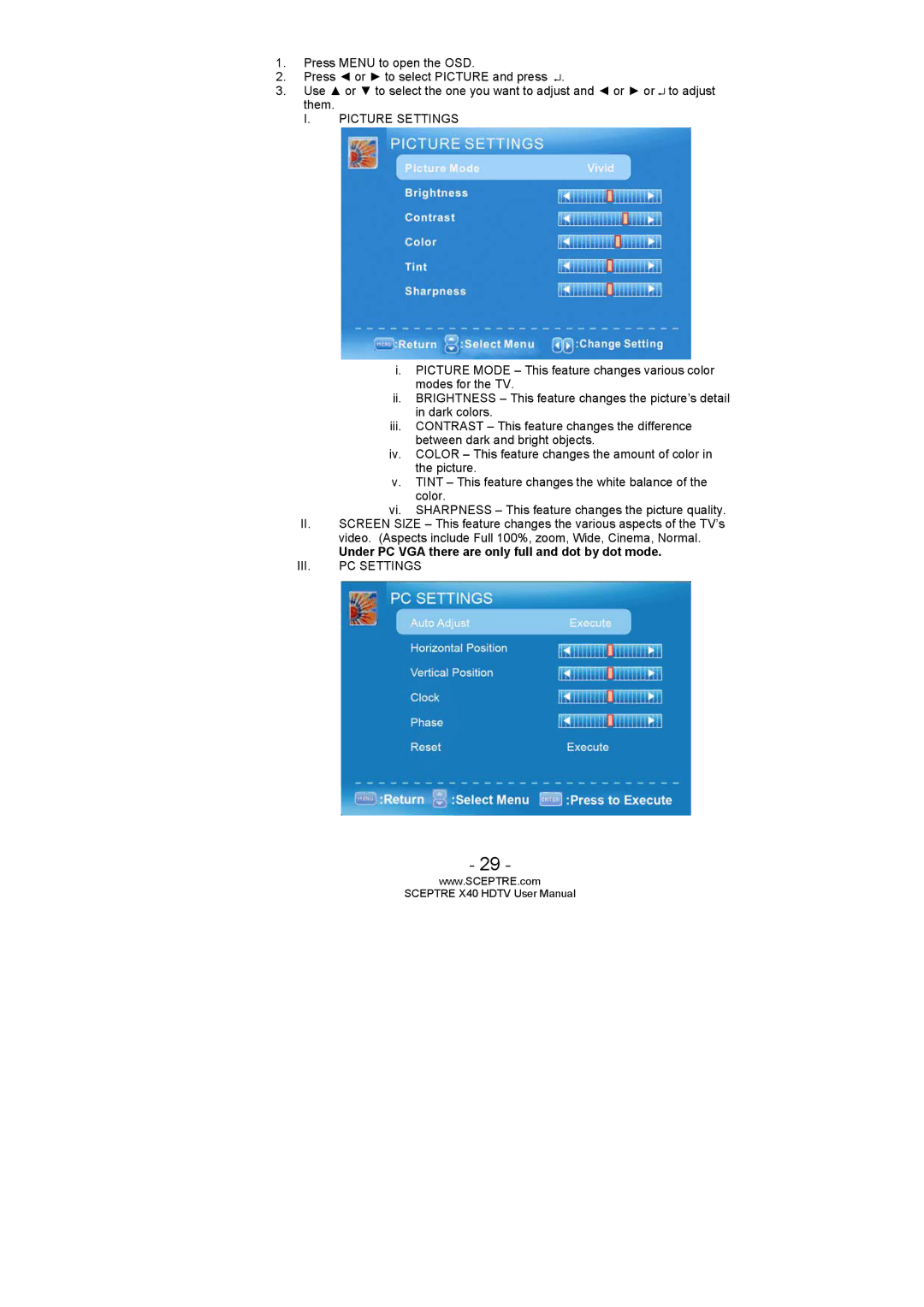 Sceptre Technologies SCEPTRE X40 HDTV user manual Under PC VGA there are only full and dot by dot mode 