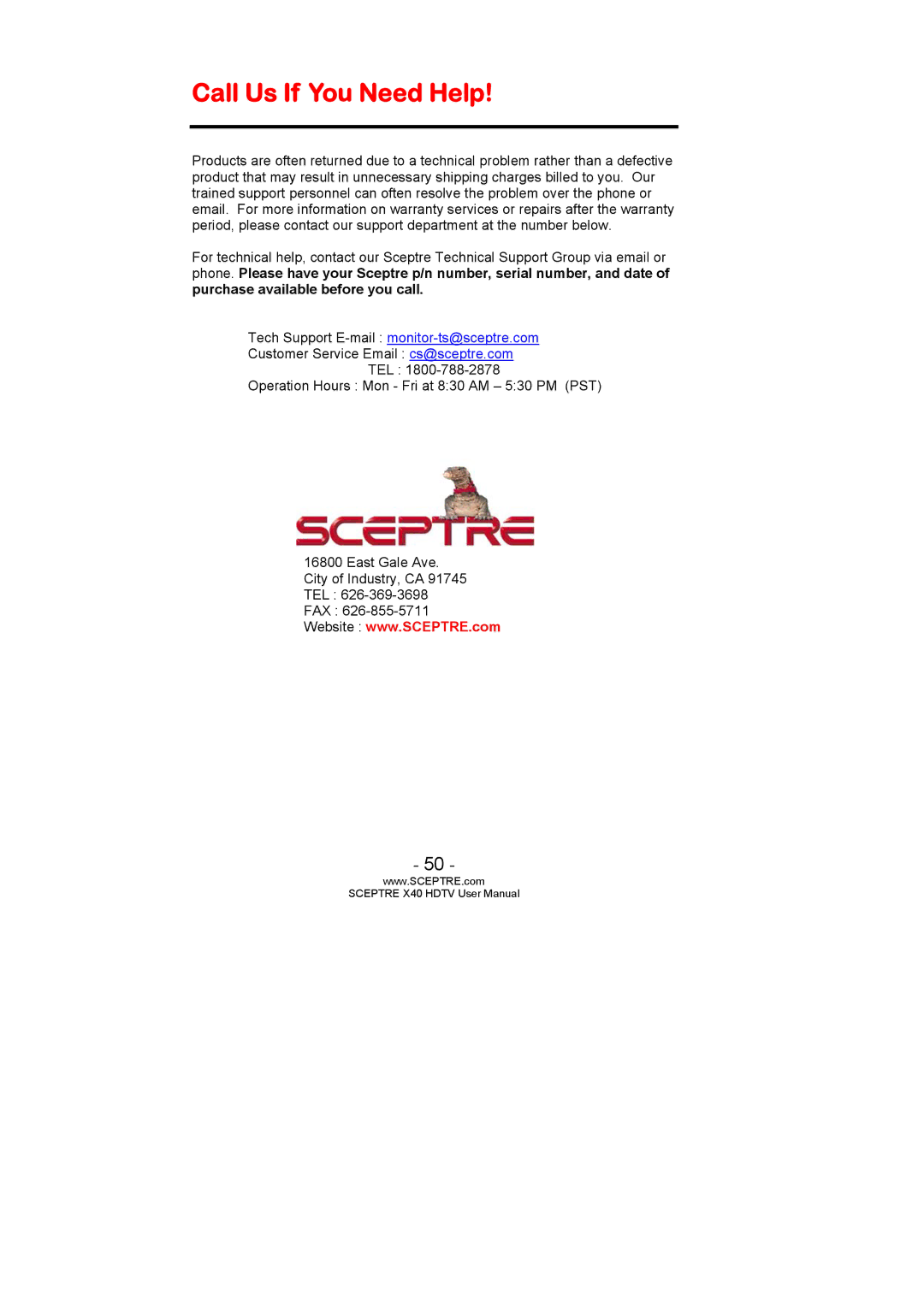 Sceptre Technologies SCEPTRE X40 HDTV user manual Call Us If You Need Help 