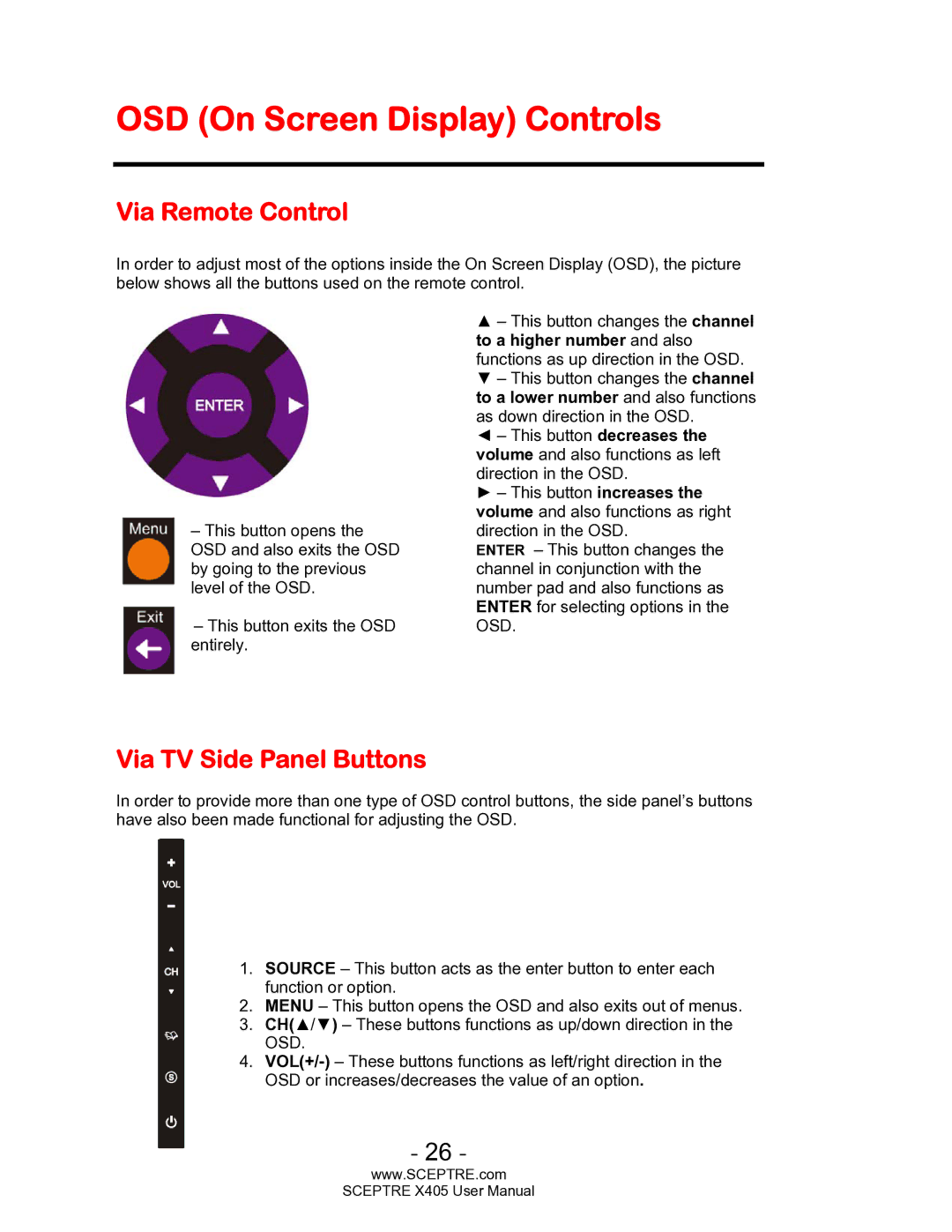 Sceptre Technologies SCEPTRE X405 HDTV OSD On Screen Display Controls, Via Remote Control, Via TV Side Panel Buttons 