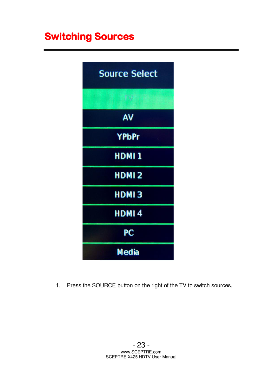 Sceptre Technologies SCEPTRE X425 HDTV user manual Switching Sources 