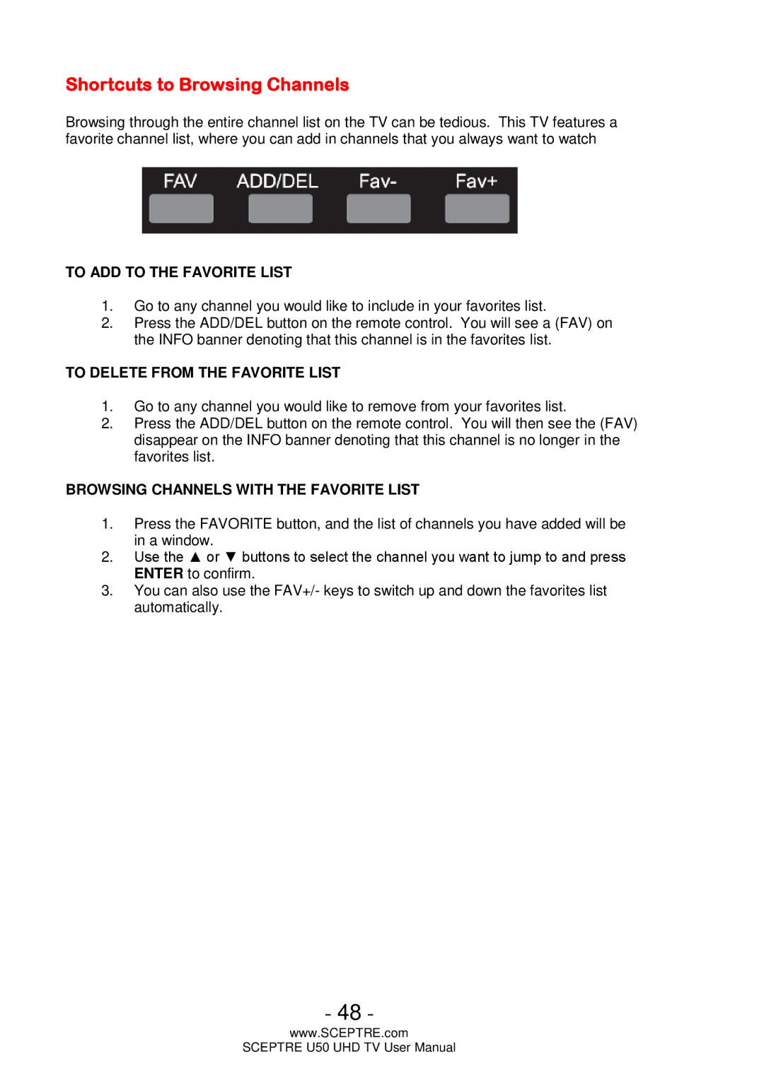 Sceptre Technologies U50 user manual Shortcuts to Browsing Channels, To ADD to the Favorite List 