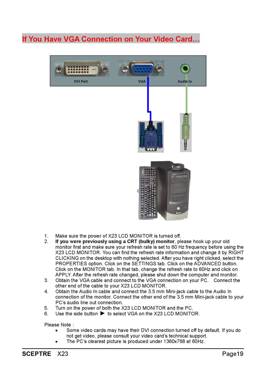 Sceptre Technologies X23 warranty If You Have VGA Connection on Your Video Card… 