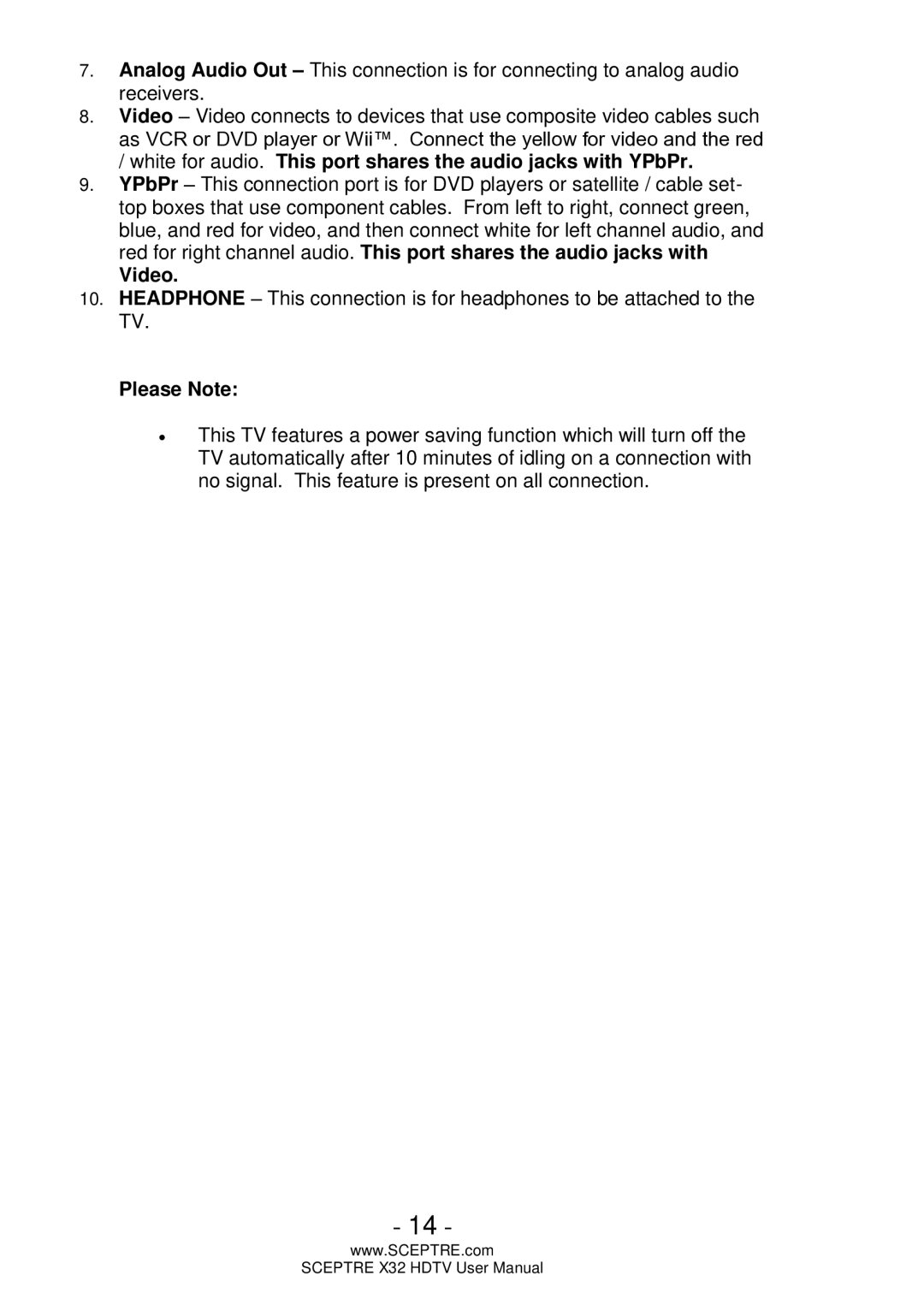 Sceptre Technologies x32 user manual White for audio. This port shares the audio jacks with YPbPr 