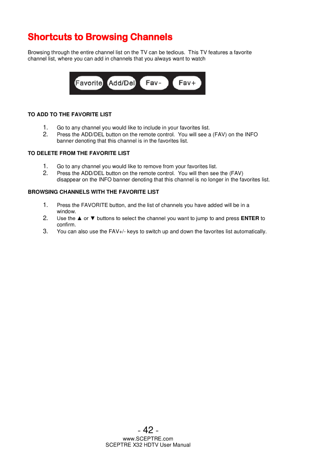 Sceptre Technologies x32 user manual Shortcuts to Browsing Channels, To ADD to the Favorite List 