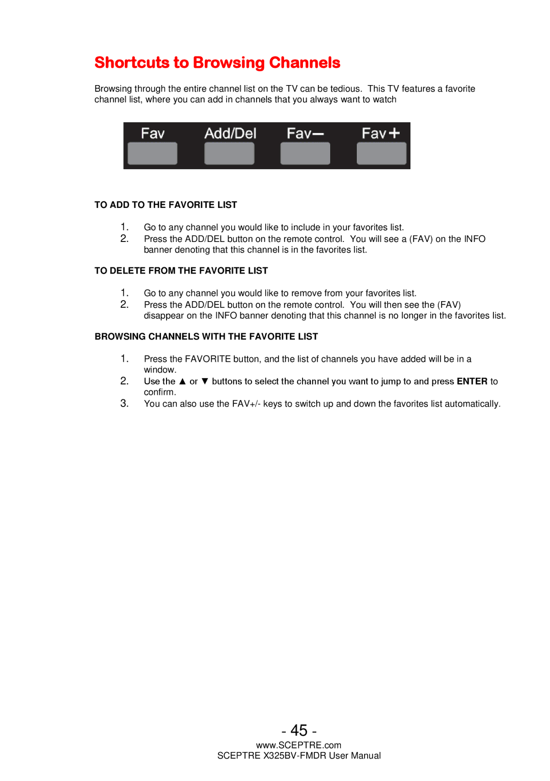 Sceptre Technologies X325BV-FMDR user manual Shortcuts to Browsing Channels, To ADD to the Favorite List 