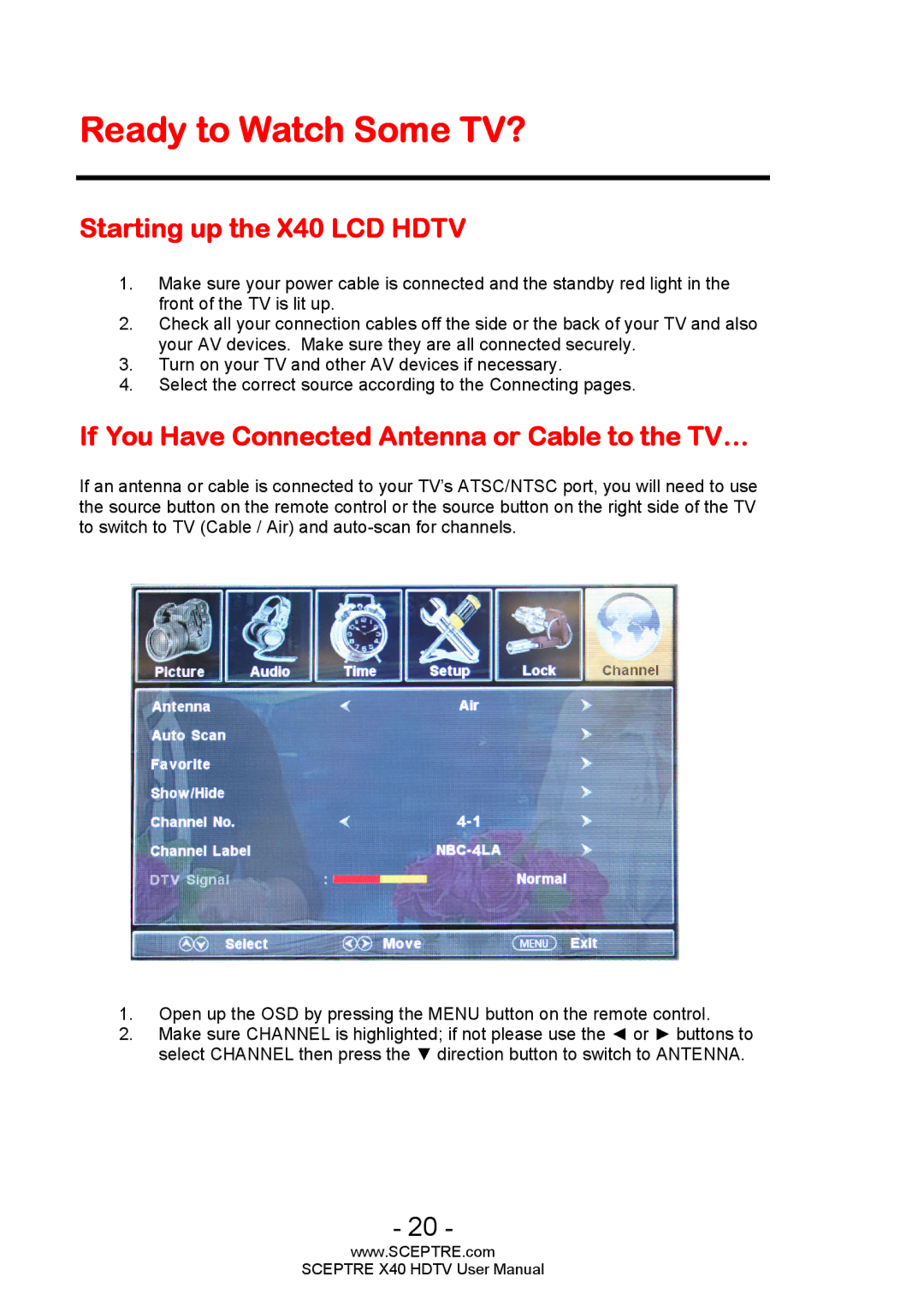 Sceptre Technologies user manual Ready to Watch Some TV?, Starting up the X40 LCD Hdtv 