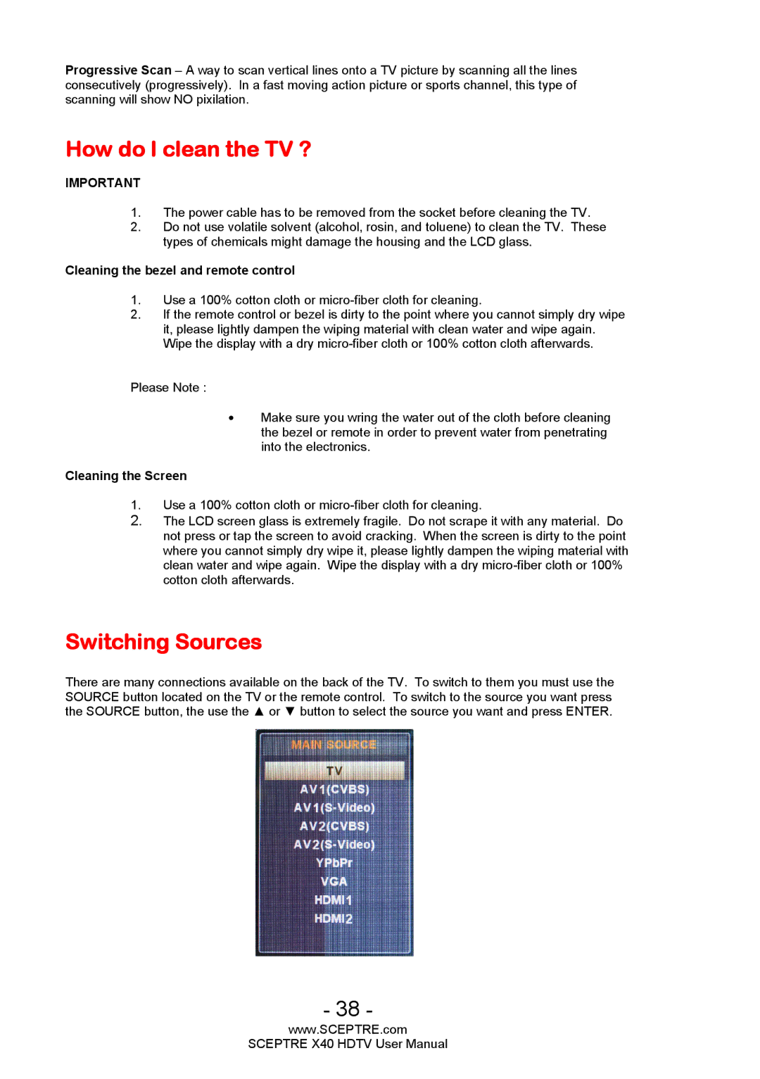 Sceptre Technologies X40 user manual How do I clean the TV ?, Switching Sources 