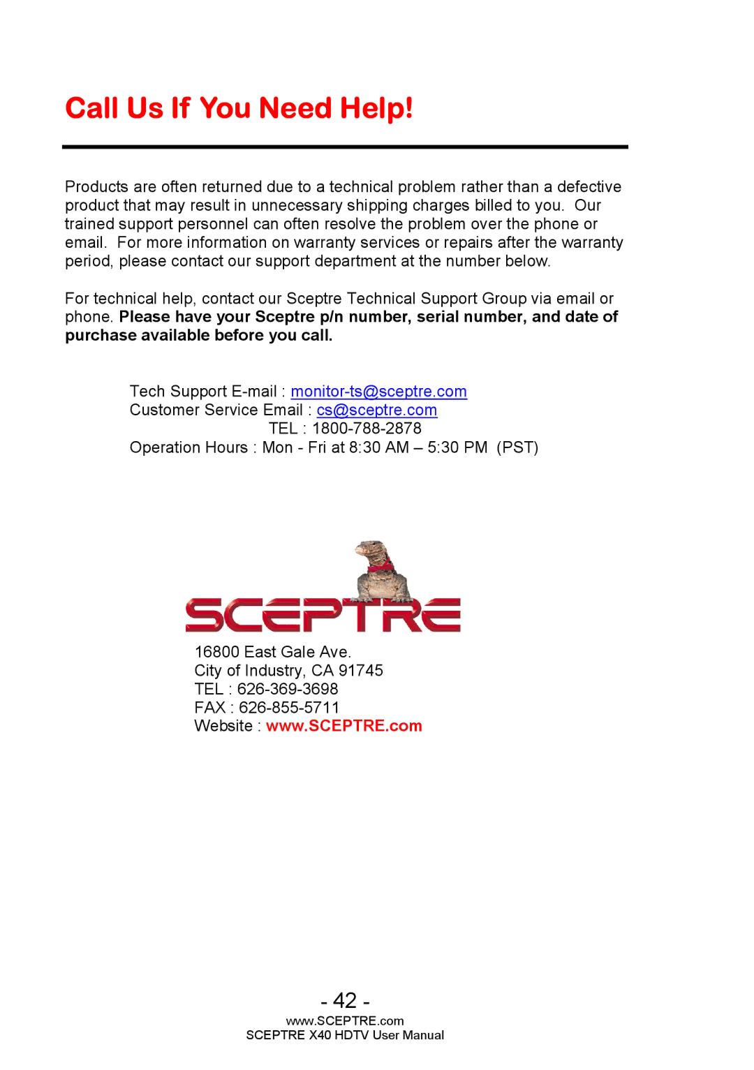 Sceptre Technologies X40 user manual Call Us If You Need Help 