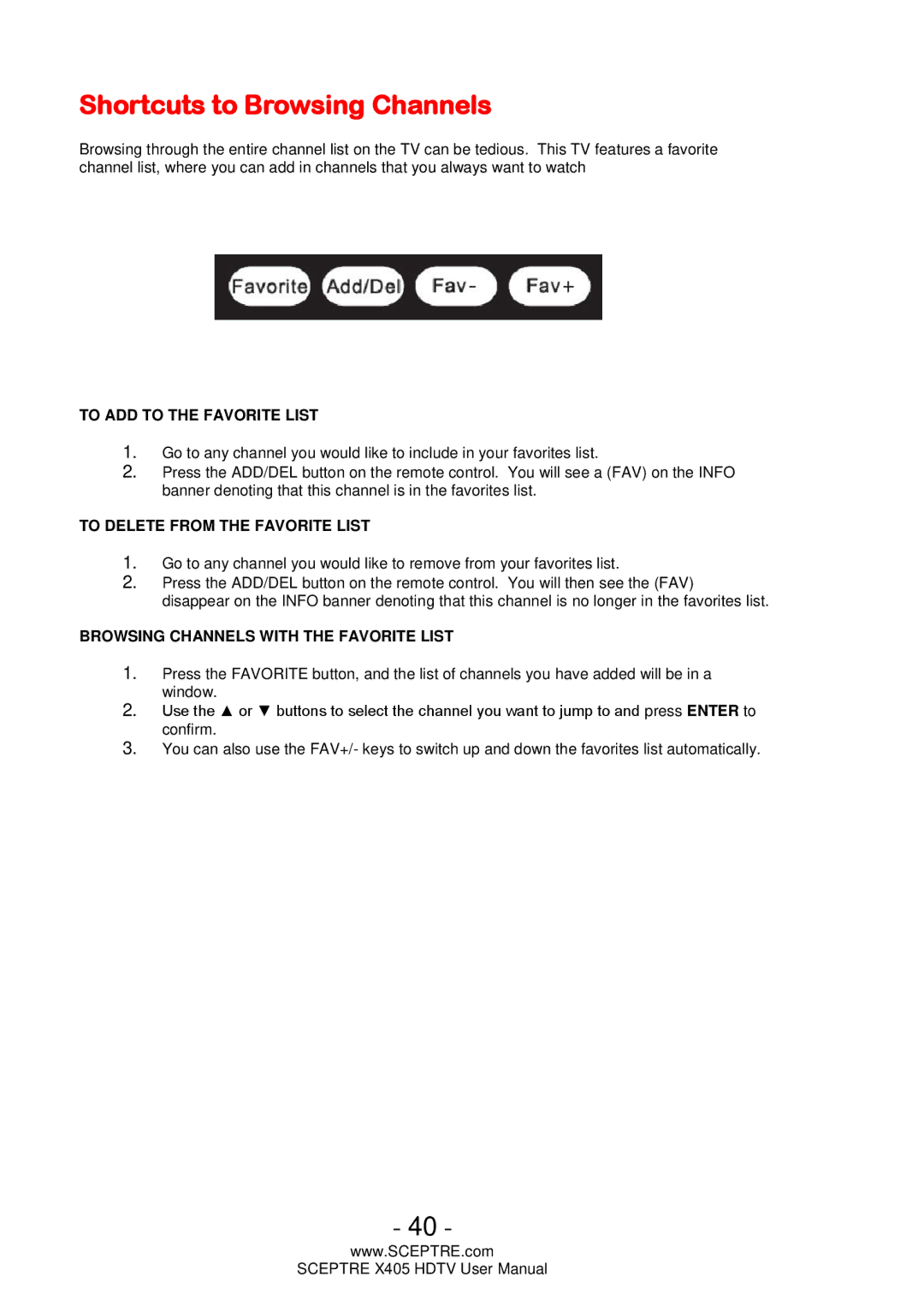 Sceptre Technologies X405 user manual Shortcuts to Browsing Channels, To ADD to the Favorite List 