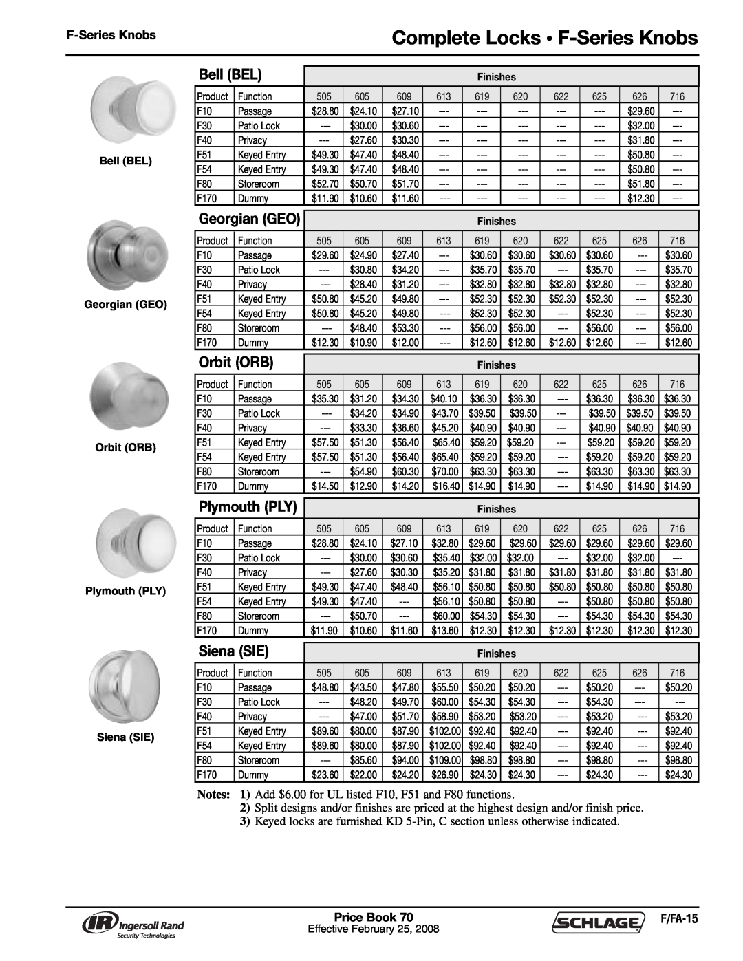 Schlage 70A manual Complete Locks • F-SeriesKnobs, Bell BEL, Orbit ORB, Siena SIE, Plymouth PLY, Georgian GEO 